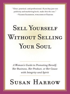 cover image of Sell Yourself Without Selling Your Soul